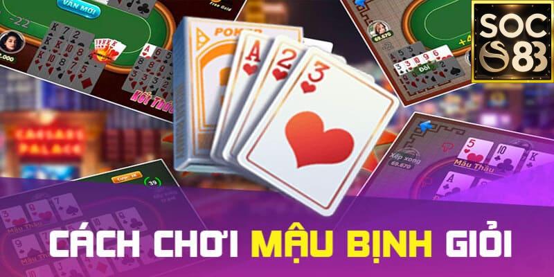cách chơi bài mậu binh SOC88 Chi tiết các bước cách chơi bài mậu binh SOC88 hiệu quả